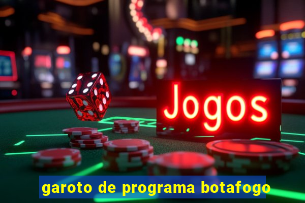 garoto de programa botafogo